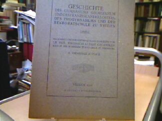 <b>Groeteken, Friedrich Albert.</b><br />Geschichte des Gymnasiums Georgianum und des Franziskanerklosters des Progymnasiums und der Rektoratschule zu Vreden