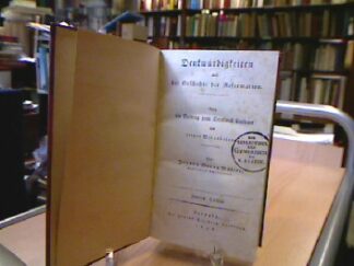 <b>Mueller, Johann Georg.</b><br />Denkwuerdigkeiten aus der Geschichte der Reformation.