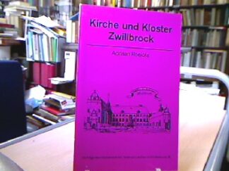 <b>Roelofs, Adrian.</b><br />Kirche und Kloster Zwillbrock.