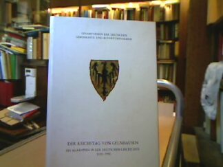 <b>Patze, Hans (Hrsg.).</b><br />Der Reichstag von Gelnhausen.