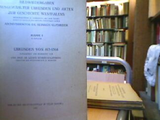 <b>Glasmeier, H. (Hrsg.).</b><br />Bildwiedergaben ausgewählter Urkunden und Akten zur Geschichte Westfalens.