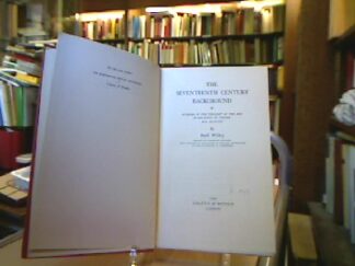 <b>Willey, Basil.</b><br />The Sevententh Century Background.