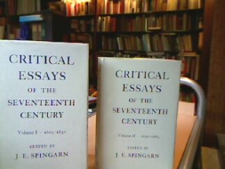 <b>Spingarn, J. E. (ed.).</b><br />Critical Essays of the Seventeenth Century.