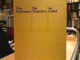 <b>Beckmann, Max.</b><br />Die Triptychen im Städel.