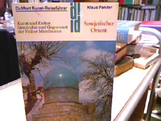 <b>Pander, Klaus.</b><br />Sowjetischer Orient : Kunst und Kultur, Geschichte und Gegenwart der Völker Mittelasiens.