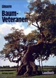 <b>Goerss, Hartwig.</b><br />Unsere Baum-Veteranen.