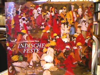 <b>Nou, Jean-Louis.</b><br />Indische Feste : Bilder von Göttern u. Menschen.