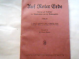 <b>Schulze, Rudolf.</b><br />Au Roter Erde. Beiträge zur Geschischte des Münsterlandes und der Nachbargebiete. 1934/35 und 1935/36. (d.i. X. und XI. Jahrgang)