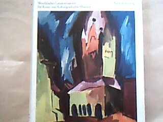 <b></b><br />Westfälisches Landesmuseum für Kunst und Kulturgeschichte Münster. Auswahlkatalog.