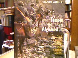 <b>Guillo, Alain.</b><br />Témoin en Afghanistan.
