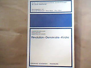 <b></b><br />Revolution, Demokratie, Kirche.