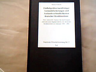 <b>Potthoff, Martin.</b><br />Einflussgrössen kurzfristiger Auslandsforderungen und Auslandsverbindlichkeiten deutscher Kreditinstitute : eine statistische Analyse des kurzfristigen internationalen Kapitalverkehrs der deutschen Kreditinstitute im Zeitraum 1984 - 1989.