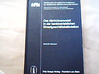 <b>Marusev, Alfred W.</b><br />Das Marktzinsmodell in der bankbetrieblichen Einzelgeschäftskalkulation.