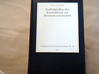 <b>Overbeck, Albert.</b><br />Einflussgrössen der Kursbildung am Devisenterminmarkt : eine statistische Analyse ausgewählter Währungen im Zeitraum 1979 - 1988.