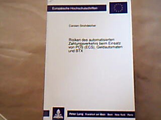 <b>Strohdeicher, Carsten.</b><br />Risiken des automatisierten Zahlungsverkehrs beim Einsatz von POS (ECS), Geldautomaten und BTX.