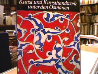 <b>Petsopoulos, Yanni.</b><br />Kunst und Kunsthandwerk unter den Osmanen.