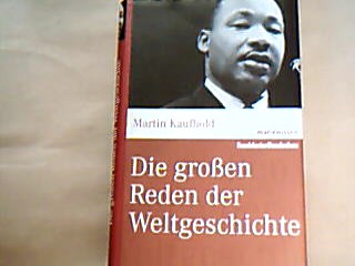 <b>Kaufhold, Martin.</b><br />Die großen Reden der Weltgeschichte.