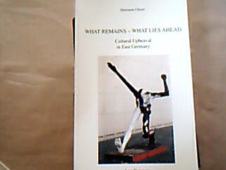 <b>Glaser (Hrsg.), Hermann.</b><br />What Remains - What Lies Ahead.