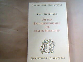 <b>Overhage, Paul.</b><br />Um das Erscheinungsbild der ersten Menschen.