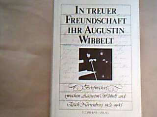 <b>Wibbelt, Augustin.</b><br />In treuer Freundschaft Ihr Augustin Wibbelt.