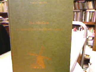 <b>Tenfelde, Walter.</b><br />Die Mühlen im ehemaligen Landkreis Lingen,