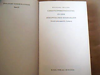 <b>Trilling, Wolfgang.</b><br />Christusverkündigung in den synoptischen Evangelien.