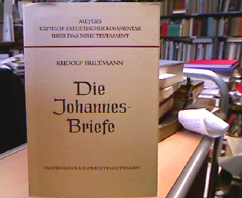 <b>Bultmann, Rudolf.</b><br />Die Johannesbriefe.