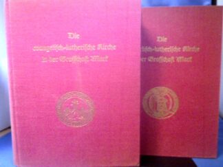 <p class="headtitle">Grafschaft Mark</p><b>Göbell, Walter.</b><br />Die evangelisch-lutherische Kirche in der Grafschaft Mark. 2 Bände.