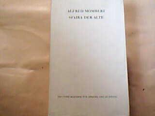 <b>Mombert, Alfred.</b><br />Sfaira der Alte.