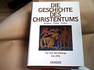 <b>Mayeur, Jean-Marie, Luce Pietri und André Vauchez u.a.</b><br />Die  Geschichte des Christentums. Religion Politik Kultur