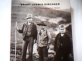 <b>Scotti (Hrsg.), Roland.</b><br />Ernst Ludwig Kirchner. The photographic work.