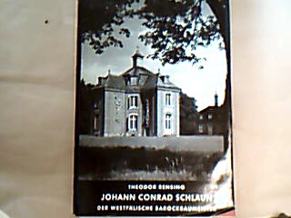 <p class="headtitle">Schlaun</p><b>Rensing, Theodor.</b><br />Johann Conrad Schlaun.