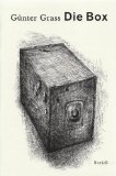 <b>Grass, Günter.</b><br />Die Box : Dunkelkammergeschichten.