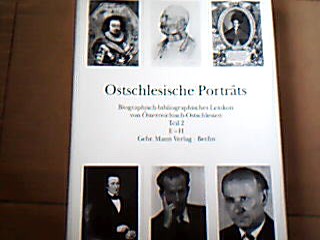 <b>Neumann (Bearb.), Karl Walter.</b><br />Ostschlesische Porträts. Biographisch-bibliographisches Lexikon von Österreichisch-Ostschlesien.