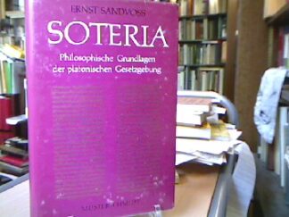 <b>Sandvoss, ernst.</b><br />Soteria. Philosophische Grundlagen der platonischen Gesetzgebung.