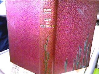 <b>Lewis, Eilund.</b><br />Dew on the grass by Eilund Lewis with a prefatory letter from Charles Morgan.
