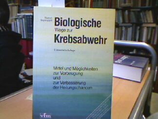 <b>Beyersdorff, Dietrich.</b><br />Biologische Wege zur Krebsabwehr : Mittel u. Möglichkeiten zur Vorbeugung u. zur Verbesserung d. Heilungschancen.