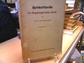 <b>Holsten und Schablowski.</b><br />Heimatkunde des Regierungsbezirks Stade. 2 Bände in 1 Bd.