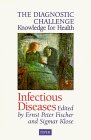 <b>Fischer (Ed.), Ernst Peter and Sigmar Klose.</b><br />Infectious diseases.