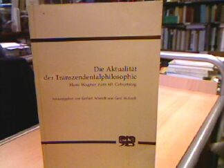<b>Schmidt (Hrsg.), Gerhart und Gerd Wolandt.</b><br />Die Aktualität der Transzendentalphilosophie.