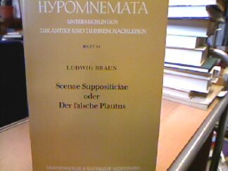 <b>Braun, Ludwig.</b><br />Scenae suppositiciae oder der falsche Plautus.