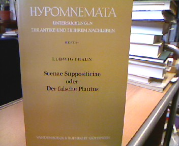 <b>Braun, Ludwig.</b><br />Scenae suppositiciae oder der falsche Plautus.