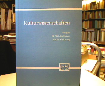 <b>Lützeler (Hrsg.), Heinrich.</b><br />Kulturwissenschaften : Festgabe für Wilhelm Perpeet zum 65. Geburtstag.