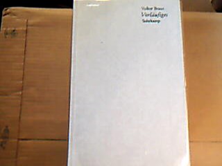 <b>Braun, Volker.</b><br />Vorläufiges