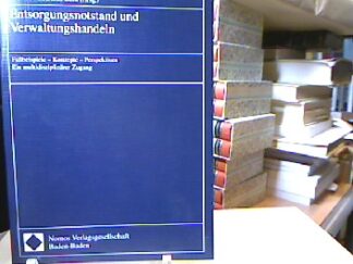<b>Fisch, Rudolf.</b><br />Entsorgungsnotstand und Verwaltungshandeln : Fallbeispiele - Konzepte - Perspektiven , ein multidisziplinärer Zugang.