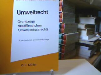 <b>Bender, Bernd.</b><br />Umweltrecht : Grundzüge des öffentlichen Umweltschutzrechts.