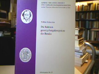 <b>Schneider, Torben.</b><br />Die Rahmengesetzgebungskompetenz des Bundes.