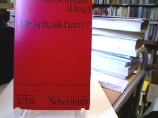 <b>Oelmüller, Willi.</b><br />Metaphysik heute?.