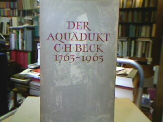 <b>C. H. Beck`schen Verlagsbuchhandlung (Hrsg.).</b><br />Der Aquädukt.