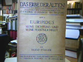 <b>Steiger, Hugo.</b><br />Euripides.